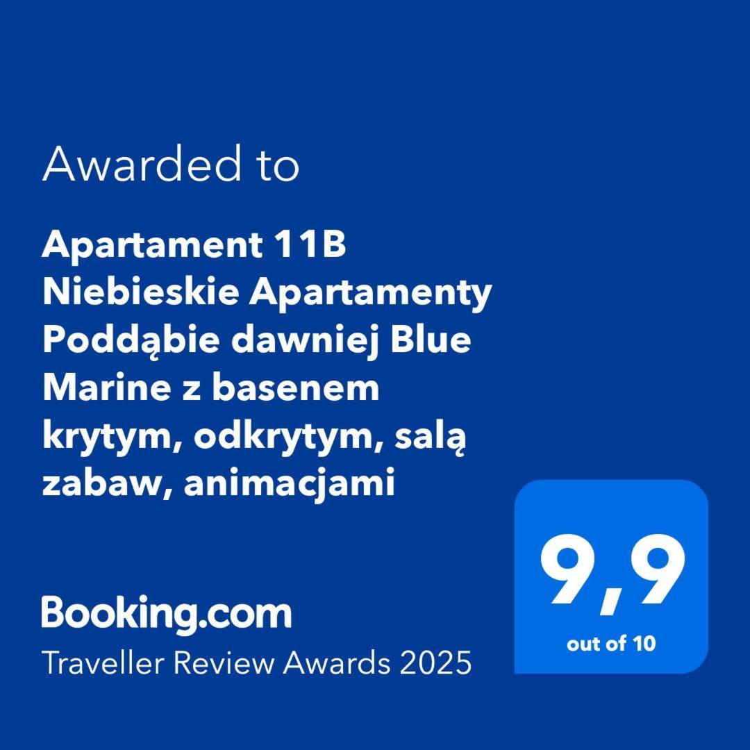 Apartament 11B Niebieskie Apartamenty Poddabie Dawniej Blue Marine Z Basenem Krytym, Odkrytym, Sala Zabaw, Animacjami Buitenkant foto
